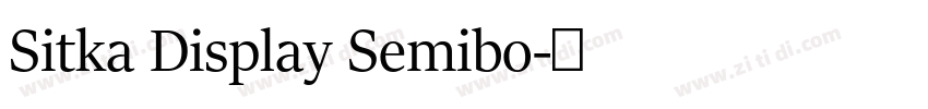 Sitka Display Semibo字体转换